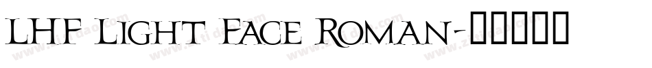 LHF Light Face Roman字体转换